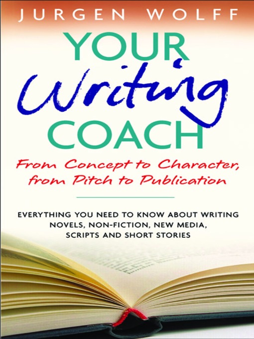 Title details for Your Writing Coach by Jurgen Wolff - Available